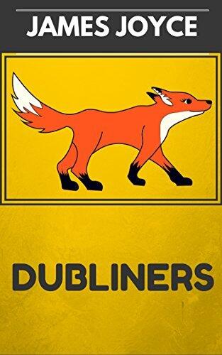 Dubliners: By James Joyce: Illustrated