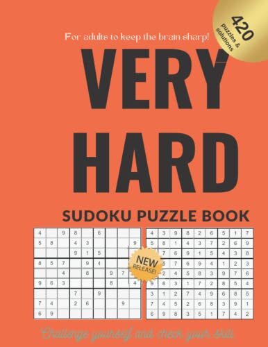 Sudoku puzzles book for adults to keep the brain sharp Very hard Challenge yourself and check your skill 420 puzzel: Hard to Very Hard Mega Sudoku, Fun Brain Games to Keep Your Mind Active