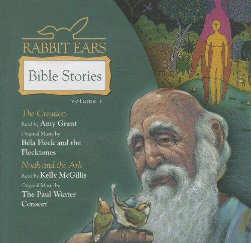 Rabbit Ears Bible Stories: Volume One: The Creation, Noah and the Ark