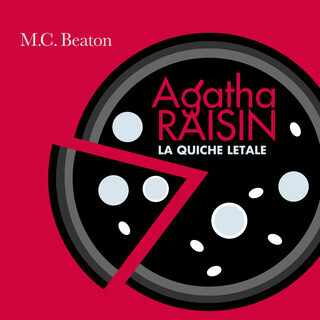 Agatha Raisin e la quiche letale