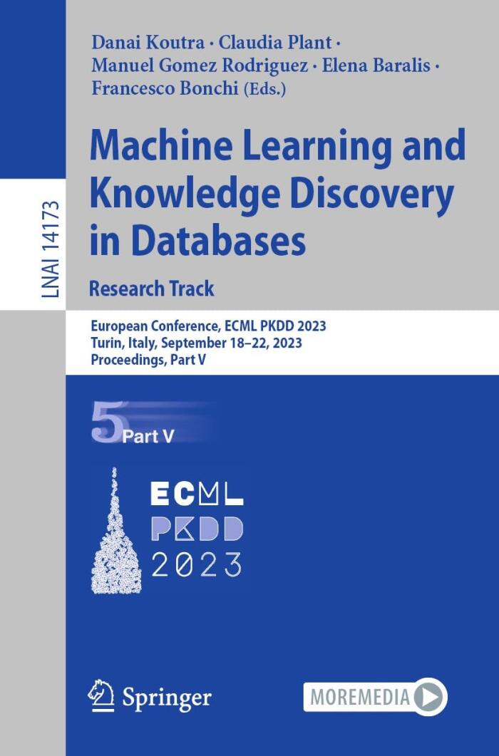 Machine Learning and Knowledge Discovery in Databases: Research Track: European Conference, ECML PKDD 2023, Turin, Italy, September 18–22, 2023, Proceedings, ... Notes in Computer Science Book 14173)