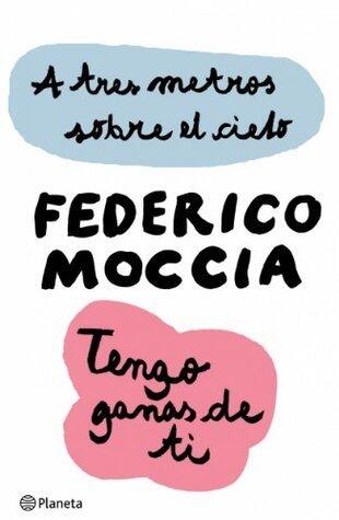 A Tres Metros Sobre El Cielo (Tengo Ganas de Ti)