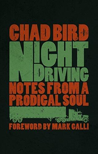 Night Driving: Notes from a Prodigal Soul
