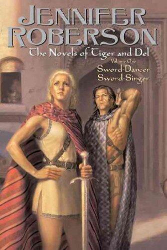 Sword-Maker/ Sword-Breaker: The Novels of Tiger And Del