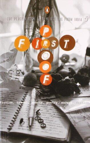 First Proof: The Penguin Book of New Writing from India #5