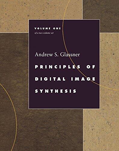 Principles of Digital Image Synthesis