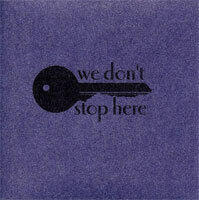 We Don't Stop Here