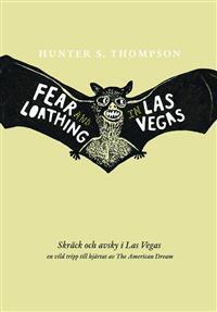 Skräck och avsky i Las Vegas: en vild tripp till  hjärtat av The American Dream