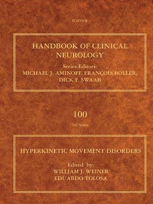 Hyperkinetic Movement Disorders E-Book: Handbook of Clinical Neurology Vol 100 (Series Editors: Aminoff, Boller, Swaab) E-Book