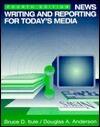 News Writing and Reporting for Today's Media