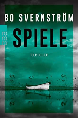 Spiele: Thriller aus Schweden (Kommissar Carl Edson 2)