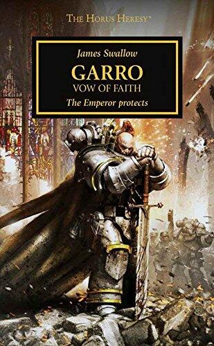 Garro: Vow of Faith [Signed Limited Edition] - The Horus Heresy Novella Hardcover