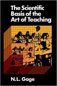 The Scientific Basis of the Art of Teaching