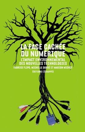 La face cachée du numérique: L'impact environnemental des nouvelles technologies