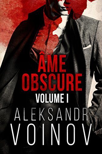Âme obscure: Volume #1