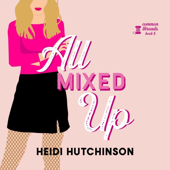 All Mixed Up: Common Threads, Book 8