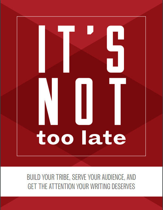 It's not too late