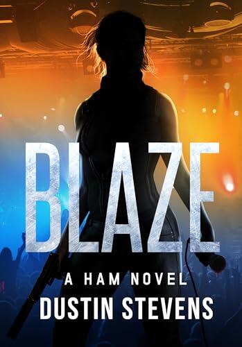Blaze: A Ham Novel