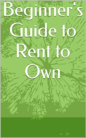 Beginner's Guide to Rent to Own