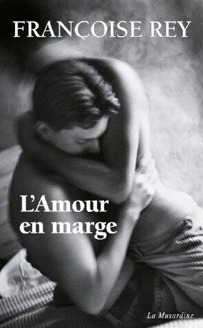 L'amour en marge