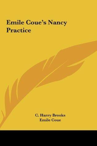 Emile Coue's Nancy Practice