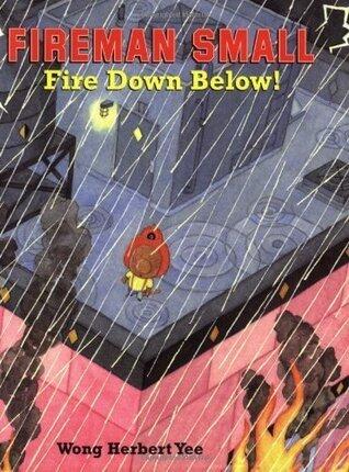 Fireman Small - Fire Down Below!