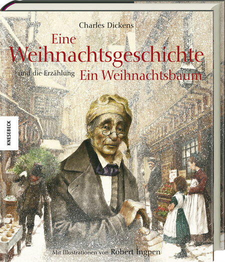 Eine Weihnachtsgeschichte: Und die Erzählung Ein Weihnachtsbaum
