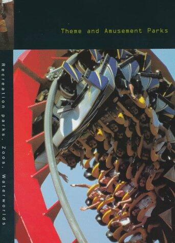 Theme and Amusement Parks