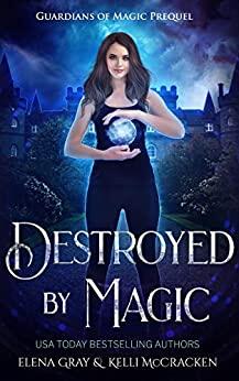 Destroyed by Magic