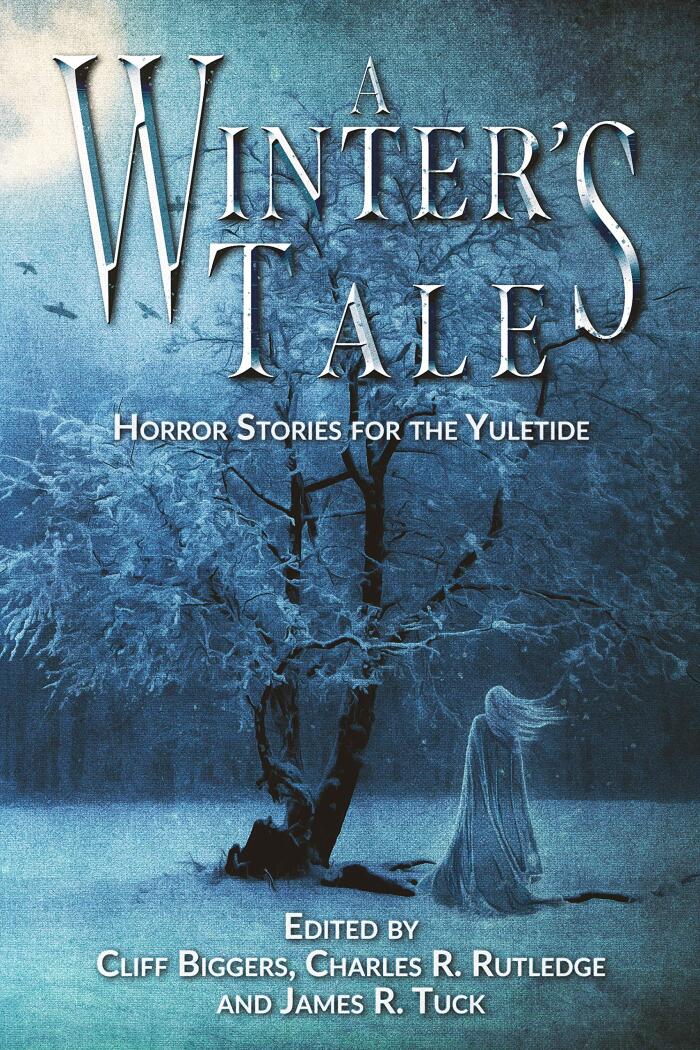 A Winter's Tale: Horror Stories for the Yuletide
