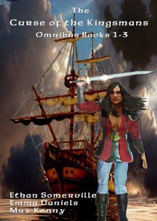 The Curse of the Kingsmans Omnibus - Books 1-3