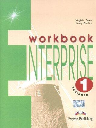 Enterprise: Beginner Workbook Level 1 by Evans, Virginia, Dooley, Jenny (2000) Paperback