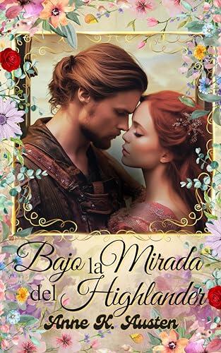 Bajo la Mirada del Highlander