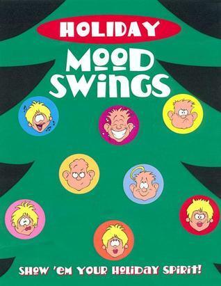 Holiday Mood Swings