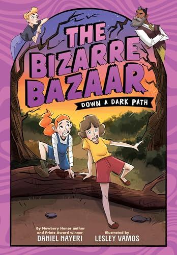 The Bizarre Bazaar: Down a Dark Path (A Graphic Novel)