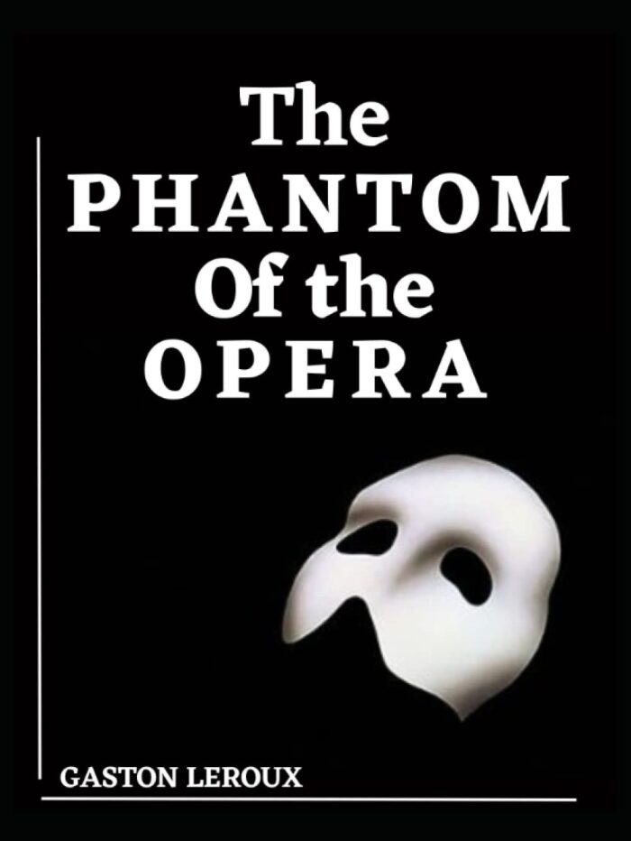The Phantom of the Opera Original Annotated