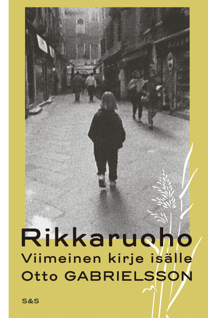 Rikkaruoho - Viimeinen kirje isälle