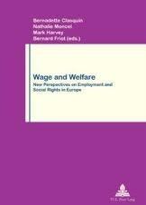 Wage and Welfare: New Perspectives on Employment and Social Rights in Europe