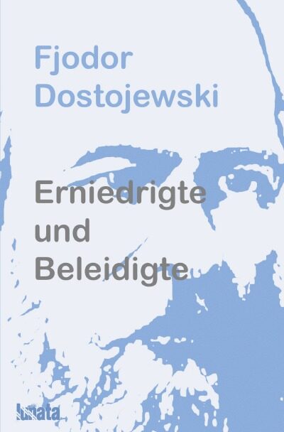Erniedrigte und Beleidigte