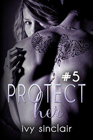 Protect Her: Part Five: