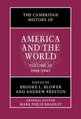 The Cambridge History of America and the World (Volume 3, 1900-1945)