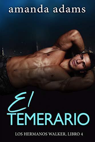 El Temerario (Los hermanos Walker nº 4)