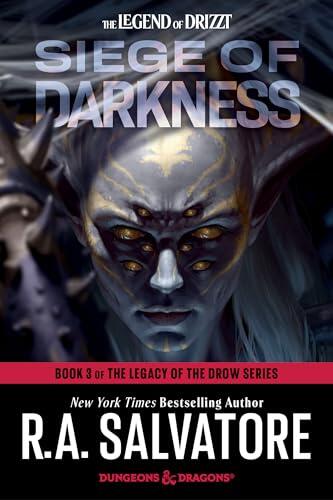 Siege of Darkness: Dungeons & Dragons: Book 3 of The Legacy of the Drow Series