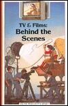TV & Films: Behind the Scenes