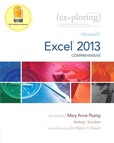 Exploring: Microsoft Excel 2013, Comprehensive and MyLab IT with Pearson eText (Access Card for Exploring with Office 2013 Package)