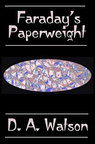 Faraday's Paperweight