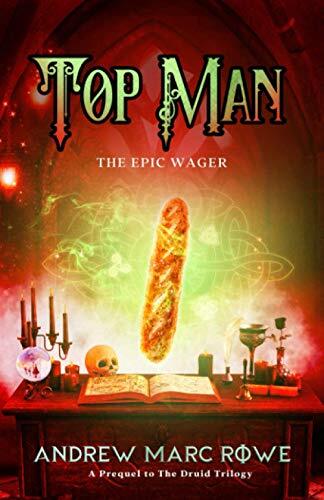 Top Man: The Epic Wager