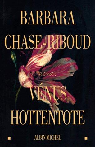 Venus Hottentote (Romans, Nouvelles, Recits (Domaine Etranger))