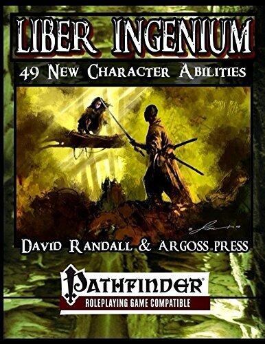 Liber Ingenium: 49 New Character Abilities for the Pathfinder Role Playing Game
