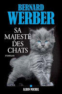 Sa majesté des chats: roman